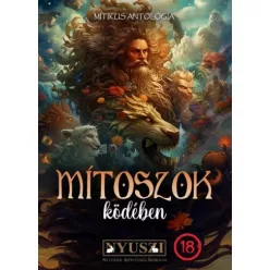   Beth Eliza, Boza Anita, J. A. A. Donath, Remy Dalmore, Suba Zsolt, Tiszlavicz Mária - Mítoszok ködében (e-könyv)