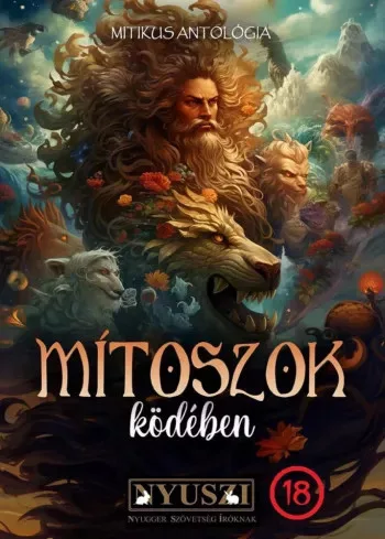 Beth Eliza, Boza Anita, J. A. A. Donath, Remy Dalmore, Suba Zsolt, Tiszlavicz Mária - Mítoszok ködében (e-könyv)