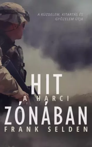 Frank Selden - Hit a harci zónában (e-könyv)