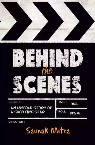 Saunak Mitra - Behind the Scenes (e-könyv)