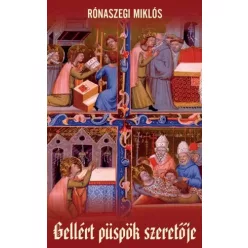 Rónaszegi Miklós - Gellért püspök szeretője (e-könyv)