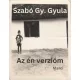 Szabó Gy. Gyula - Az én verzióm (e-könyv)