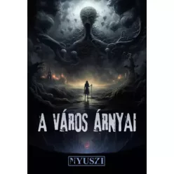NYUSZI alkotói csoport - A város árnyai (e-könyv)