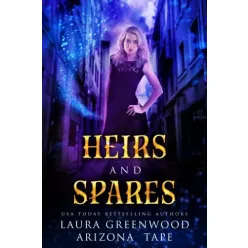 Arizona Tape, Laura Greenwood - Heirs and Spares (e-könyv)