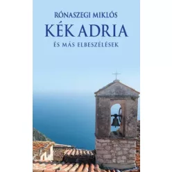 Rónaszegi Miklós - Kék Adria (e-könyv)