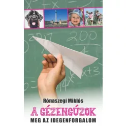   Rónaszegi Miklós - A gézengúzok meg az idegenforgalom (e-könyv)