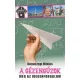 Rónaszegi Miklós - A gézengúzok meg az idegenforgalom (e-könyv)