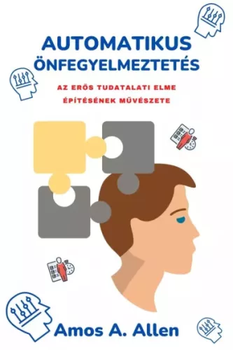 Amos A. Allen - Automatikus önfegyelmeztetés (e-könyv)