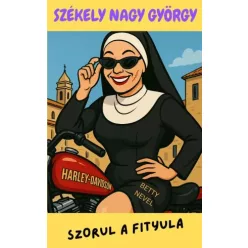 Székely Nagy György - Szorul a fityula (e-könyv)