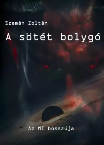 Szemán Zoltán - A sötét bolygó (e-könyv)