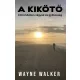 Wayne Walker - A kikötő (e-könyv)