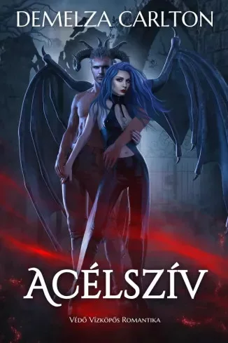 Demelza Carlton - Acélszív (e-könyv)