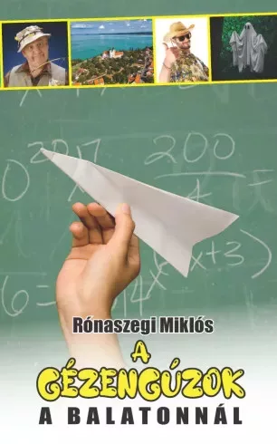 Rónaszegi Miklós - A gézengúzok a Balatonnál (e-könyv)