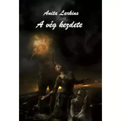 Anita Larkins - A vég kezdete (e-könyv)