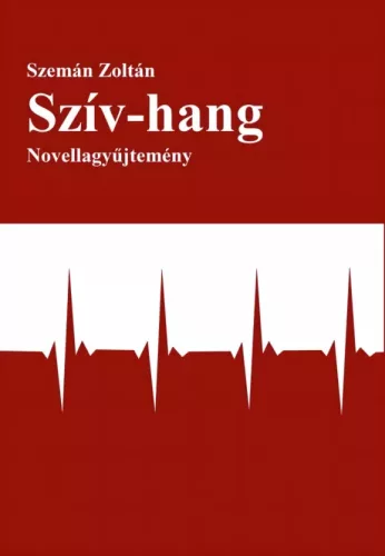 Szemán Zoltán - Szív-hang (e-könyv)