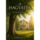 Bedő Éva - A hagyaték – A hagyaték beteljesedése (e-könyv)