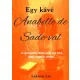 Lakatos Léo - Egy kávé Anabelle de Sade-val (e-könyv)