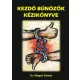 Magyar Elemér - Kezdő Bűnözők kézikönyve (e-könyv)