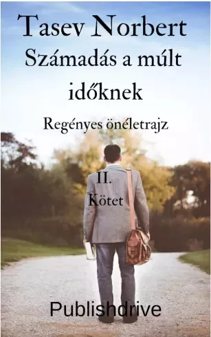 Tasev Norbert - Számadás a múlt időknek (e-könyv)