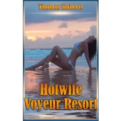 Thomas Roberts - Hotwife Voyeur Resort (e-könyv)
