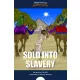 Sold into Slavery (e-könyv)
