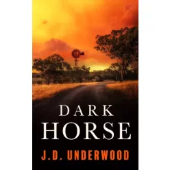 J.D. Underwood - Dark Horse (e-könyv)