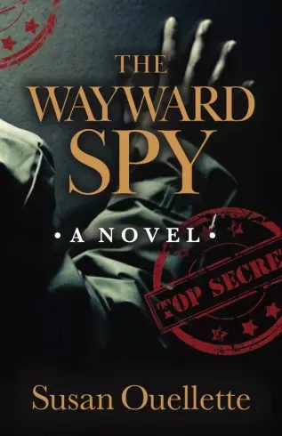 Susan Ouellette - The Wayward Spy (e-könyv)