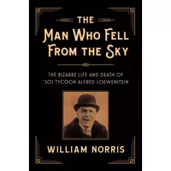 William Norris - The Man Who Fell From the Sky (e-könyv)