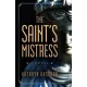 Kathryn Bashaar - The Saint’s Mistress (e-könyv)