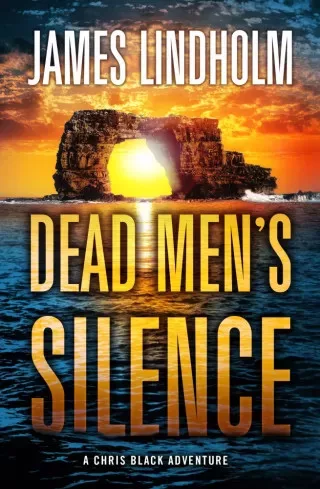 James Lindholm - Dead Men’s Silence: (e-könyv)