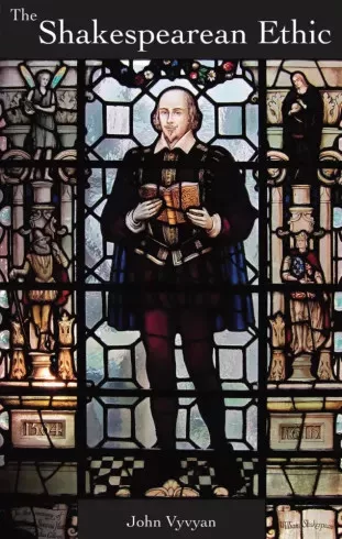 John Vyvyan - The Shakespearean Ethic (e-könyv)