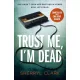 Sherryl Clark - Trust Me, I'm Dead (e-könyv)