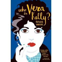 Rosalie Knecht - Who Is Vera Kelly? (e-könyv)