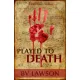 B. V. Lawson - Played to Death (e-könyv)
