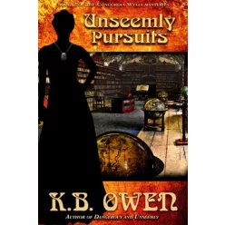 K.B. Owen - Unseemly Pursuits (e-könyv)
