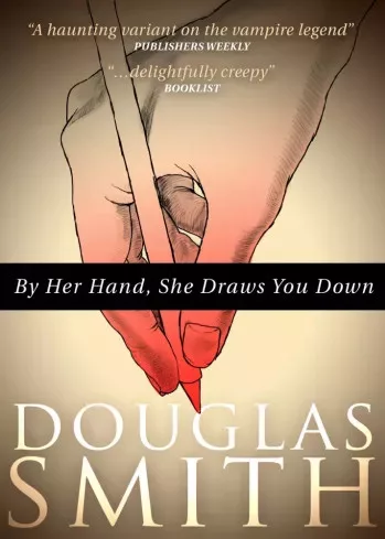 Douglas Smith - By Her Hand, She Draws You Down (e-könyv)