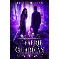 Rachel Morgan - The Faerie Guardian (e-könyv)