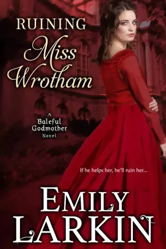 Emily Larkin - Ruining Miss Wrotham (e-könyv)