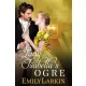 Emily Larkin - Lady Isabella’s Ogre (e-könyv)