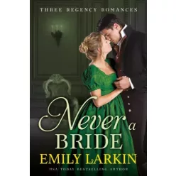 Emily Larkin - Never A Bride (e-könyv)