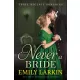 Emily Larkin - Never A Bride (e-könyv)