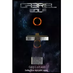 Gabriel Wolf - Gépisten (e-könyv)