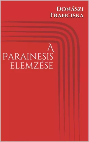 Donászi Franciska - A Parainesis elemzése (e-könyv)