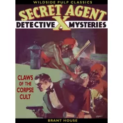   Brant House - Secret Agent X: Claws of the Corpse Cult (e-könyv)