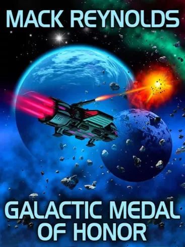Mack Reynolds - Galactic Medal of Honour (e-könyv)