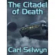 Carl Selwyn - The Citadel of Death (e-könyv)