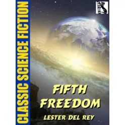 Lester del Rey - Fifth Freedom (e-könyv)