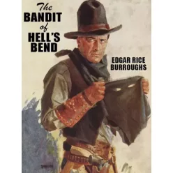   Edgar Rice Burroughs - The Bandit of Hell's Bend (e-könyv)