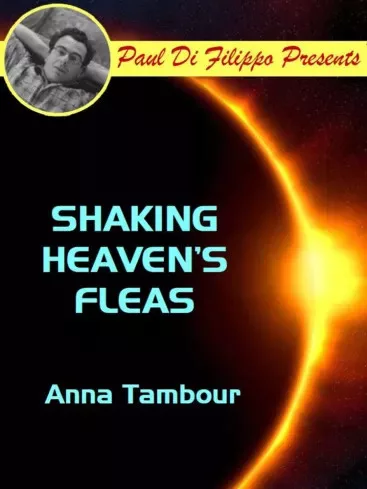 Anna Tambour - Shaking Heaven's Fleas (e-könyv)