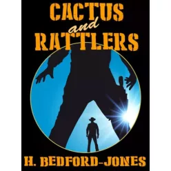 H. Bedford-Jones - Cactus and Rattlers (e-könyv)